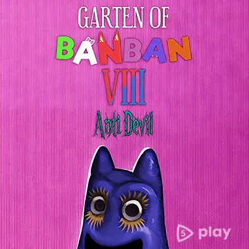 Garten of Banban 8: Anti Devil (Полная версия)